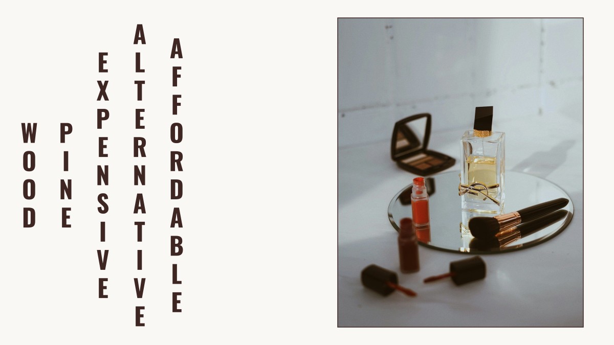 affordable alternative expensive pine wood perfume