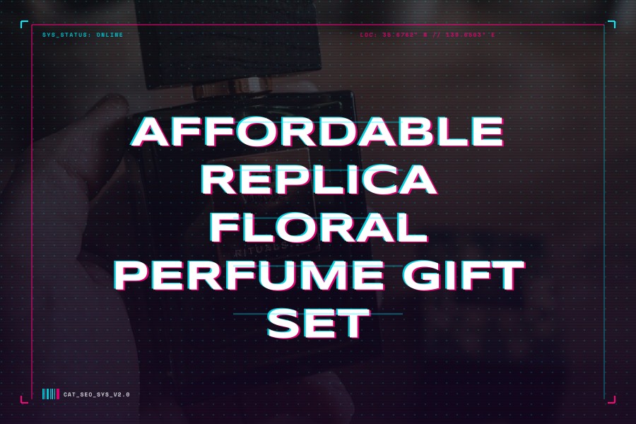 affordable replica floral perfume gift set