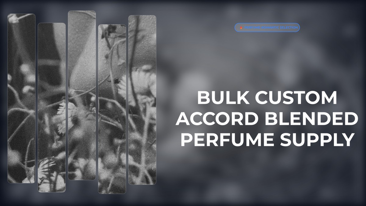 bulk custom accord blended perfume supply
