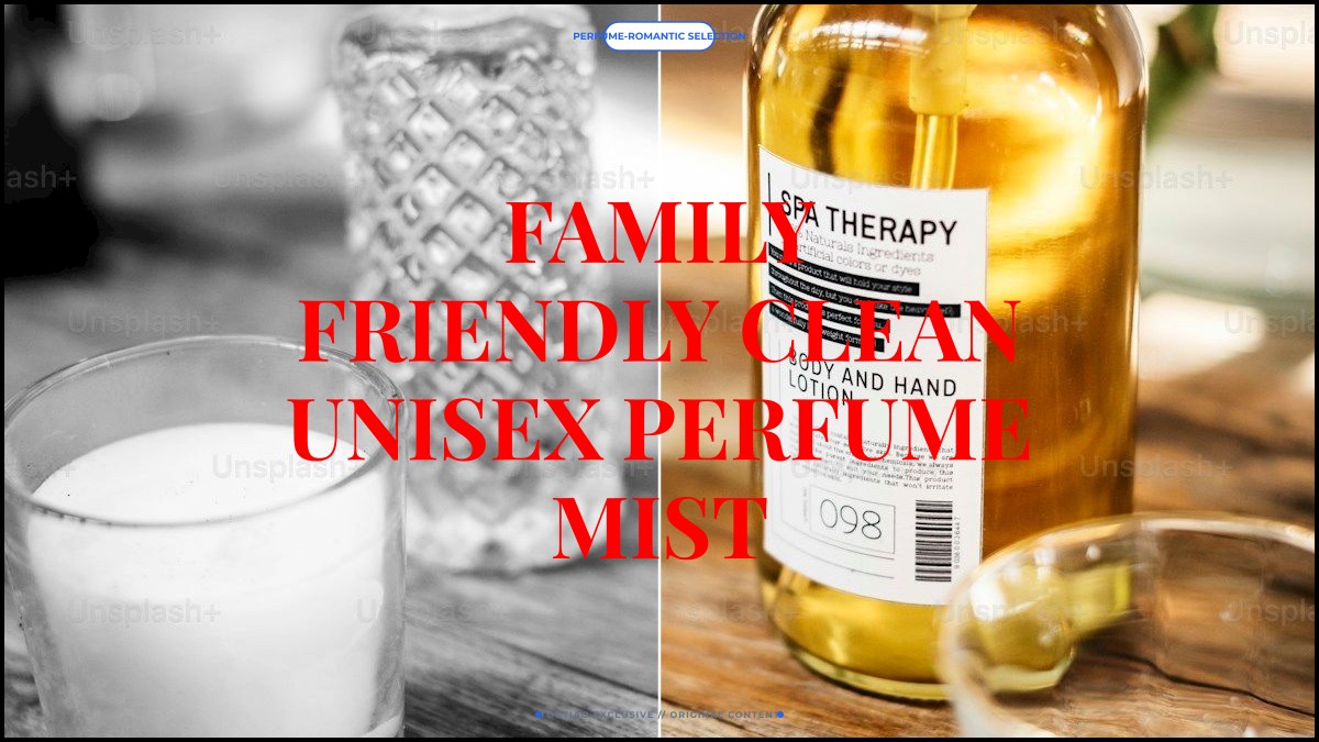 family friendly clean unisex perfume mist