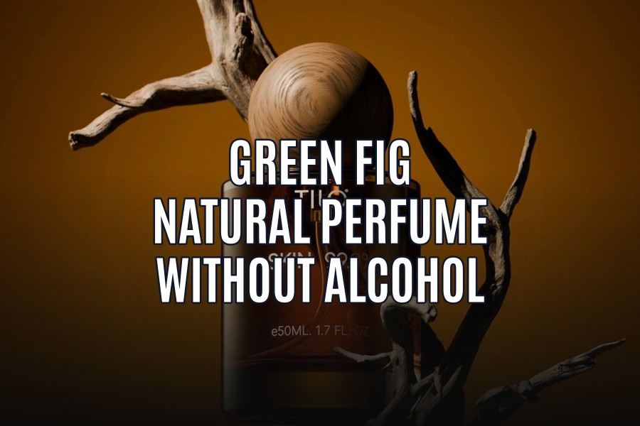 green fig natural perfume without alcohol