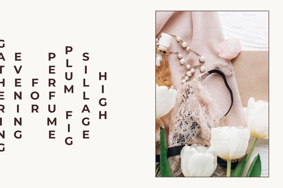 high sillage plum fig perfume for evening gathering