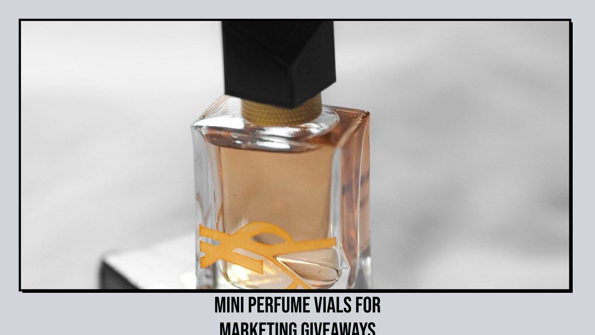 mini perfume vials for marketing giveaways