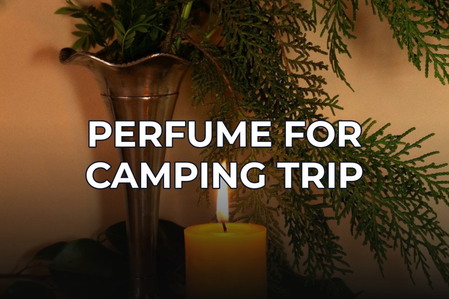 perfume for camping trip