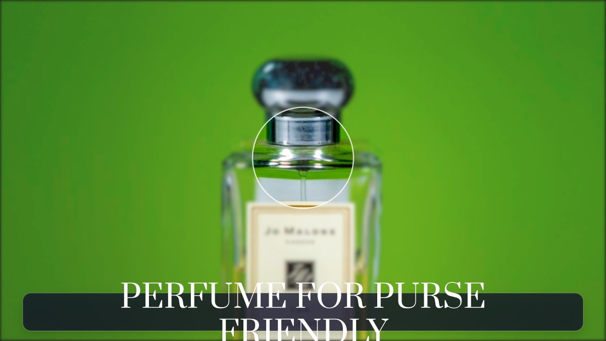 perfume for purse friendly