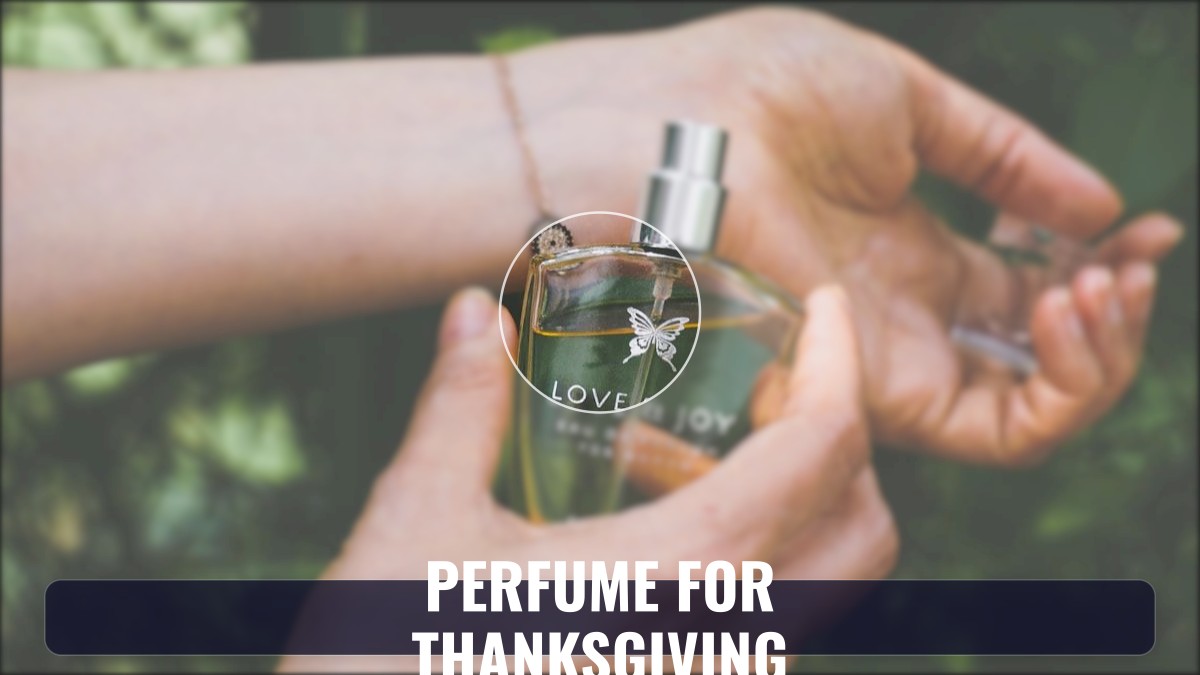 perfume for thanksgiving