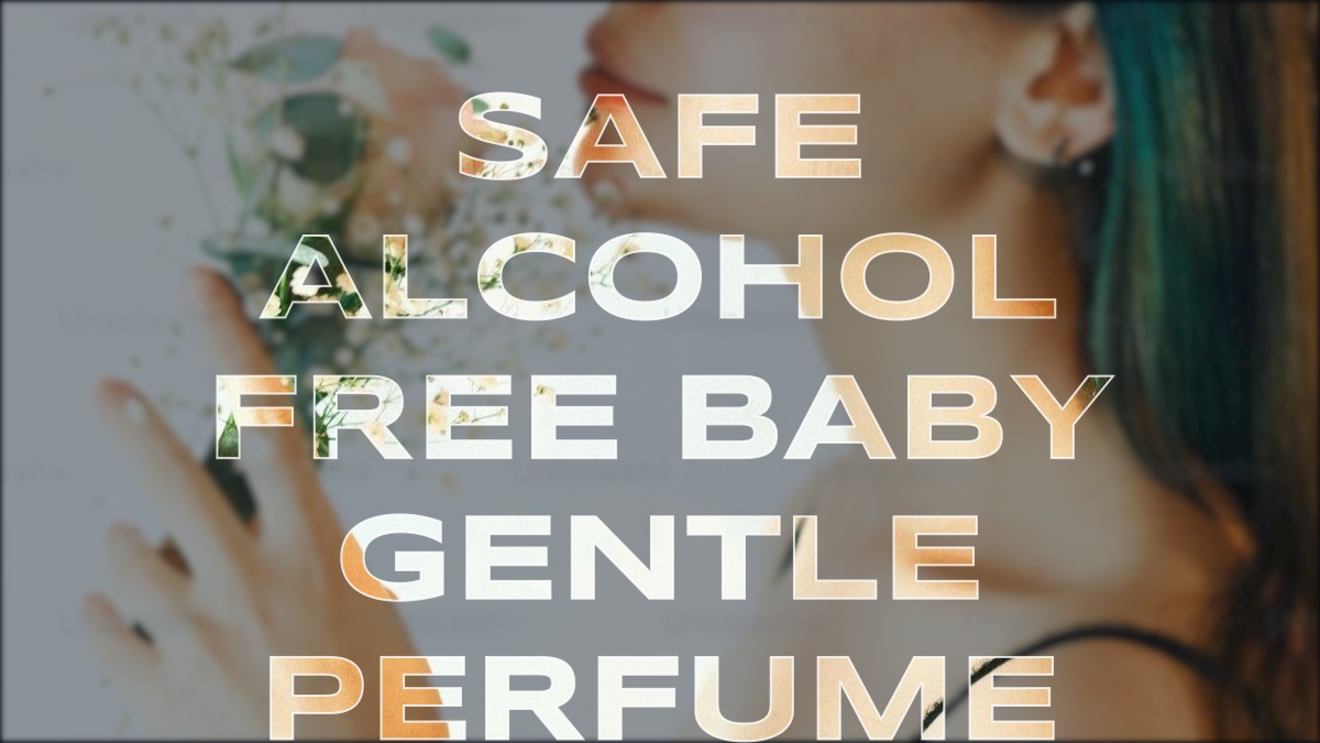 safe alcohol free baby gentle perfume