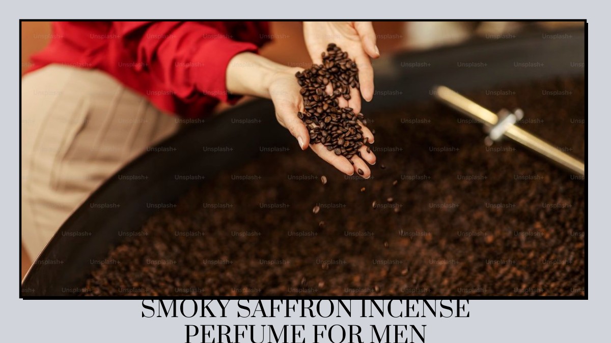 smoky saffron incense perfume for men