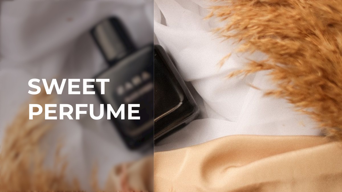sweet perfume