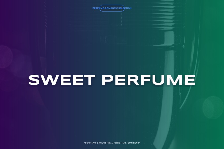 sweet perfume