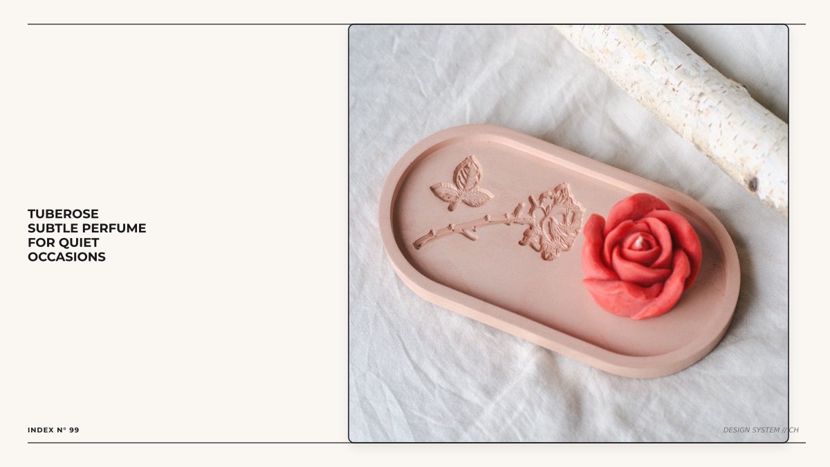 tuberose subtle perfume for quiet occasions