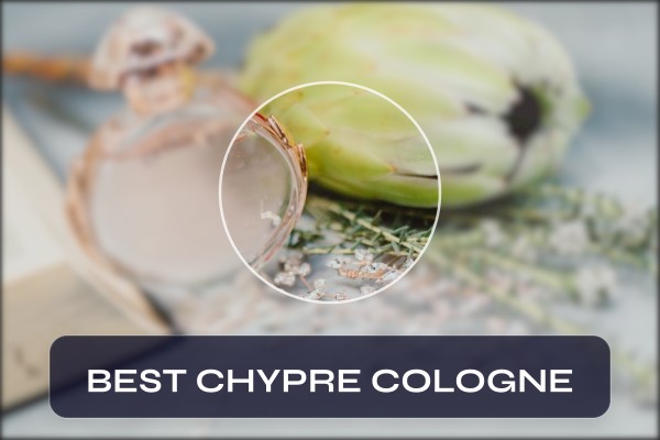 best chypre cologne