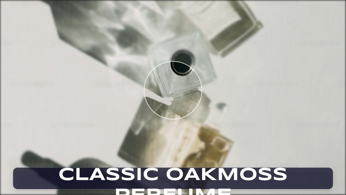 classic oakmoss perfume