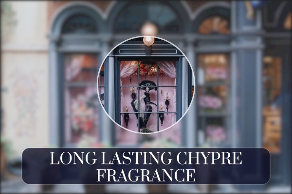 long lasting chypre fragrance