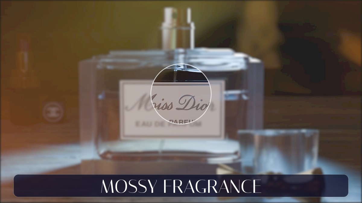 mossy fragrance