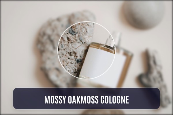 mossy oakmoss cologne