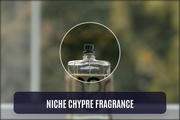 niche chypre fragrance