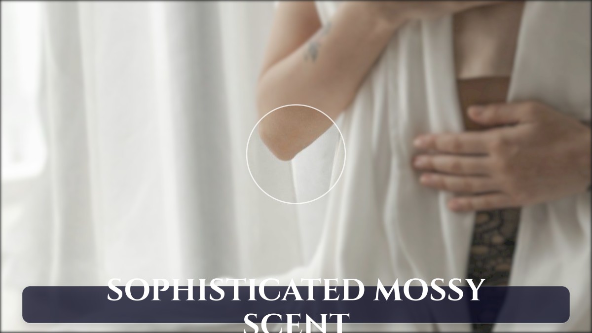 sophisticated mossy scent